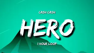 Cash Cash - Hero (1 Hour Loop) ft. Christina Perri