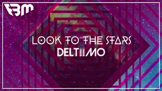 Deltiimo - Look To The Stars (Radio Mix) | FBM