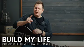 Build My Life - Passion, Housefires - Electric guitar tutorial