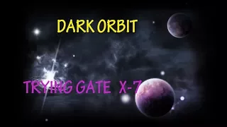 DARK ORBIT TRYING NEW GG X 7