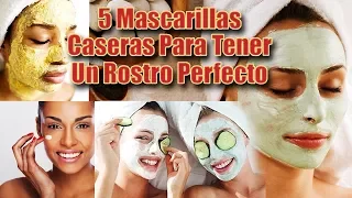 5 Mascarillas Caseras Para Tener Un Rostro Perfecto