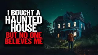 I Bought A Haunted House But No One Believes Me.