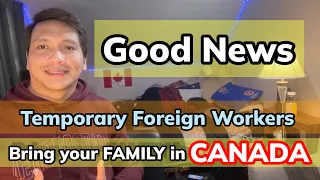 Temporary Foreign Workers/ Bring Your Family in CANADA. #OFWCANADA #BUHAYCANADA #CANADALIFE🇨🇦