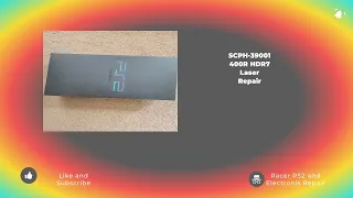 SCPH 39001 400r HD7 Laser repair