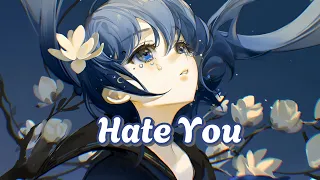 「Nightcore」→ Hate You (Lyrics) By Jim Yosef & RIELL