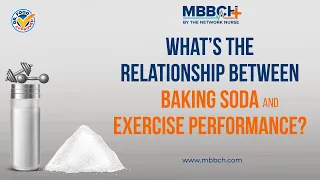 WHAT'S THE RELATIONSHIP BETWEEN BAKING SODA AND EXERCISE PERFORMANCE? I MBBCH