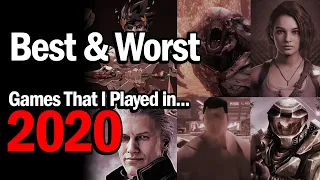 Best & Worst Games That I Played in 2020