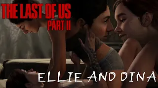 Ellie and Dina Romance cut scene - The Last Of Us Part II Cut Scene