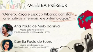 "Gênero, Raça e Espaço Urbano: conflitos, alternativas, memória e epistemologias"