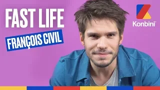 François Civil - Fast Life