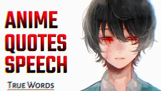 Top Saddest Anime Quotes/Philosophy that I love with Voice