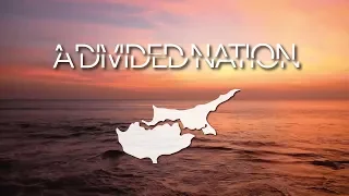A Divided Nation - Cyprus Documentary
