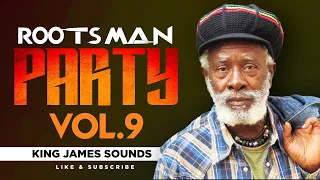 🔥 ROOTS MAN PARTY - V0L 9 {ROCK AND GROOVE, COOL RUNNINGS, FRET THEM A FRET} - KING JAMES