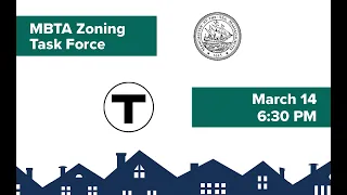 March 14, 2024 MBTA Zoning Task Force