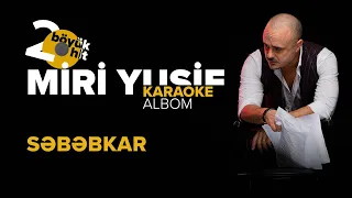 Miri Yusif — Səbəbkar | Karaoke Version