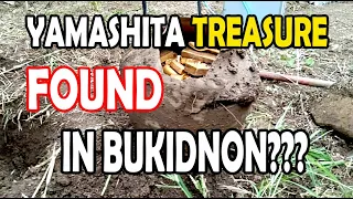 BUKIDNON YAMASHITA TREASURE FOUND