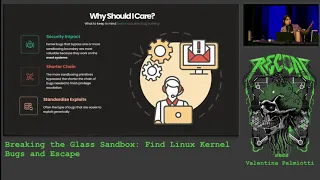 Recon2022: Breaking the Glass Sandbox - Find Linux Kernel Bugs and Escape