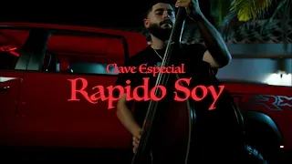 Clave Especial - Rapido Soy ( Official Video )