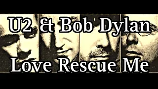 U2 & Bob Dylan - Love Rescue Me (Lyric Video)
