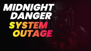 Midnight Danger - System Outage