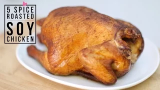 5 Spice Roasted Soy Chicken Recipe | Easy Soy Sauce Brine