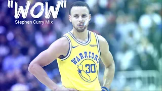 Stephen Curry Mix ~ "Wow"