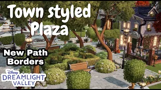 NEW PATH BORDERS!!//TURNING MY PLAZA INTO A TOWN//DISNEY DREAMLIGHT VALLEY//SPEED BUILD//PART ONE
