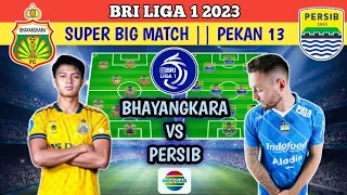 Bhayangkara fc vs Persib bandung ❗ prediksi starting line up BRI liga 1 2023 pekan ke 13 .