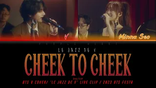 V & Seo Minna "Cheek to Cheek" (Traducida al Español) #2023BTSFESTA | Le Jazz de V | COVER