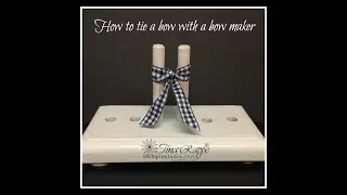 How to tie a bow with a Bow maker