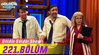 Güldür Güldür Show 221.Bölüm (Tek Parça Full HD)