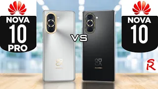Huawei Nova 10 Pro vs Huawei Nova 10