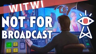 WITWI - Not For Broadcast Early Access, Censor that!!