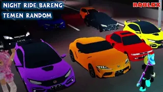 NIGHT RIDE BARENG TEMEN RANDOM SERU !!! CDID V5 TERBARU | ROBLOX Car Driving Indonesia