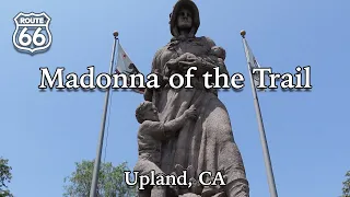 Madonna of the Trail on Route 66 in Upland, CA