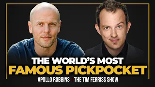 The World’s Most Famous Pickpocket — Apollo Robbins | The Tim Ferriss Show