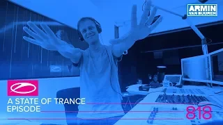 A State of Trance Episode 818 (#ASOT818)