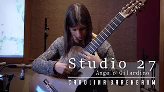 Angelo Gilardino: Studio N. 27 - Carolina Barenbaum
