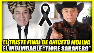 EL TRISTE FINAL DE ANICETO MOLINA | EL TIGRE SABANERO | Muere de una enfermedad pulmonar