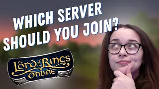 Which LOTRO Server Should You Join? | NA Server Breakdown & Guide | My Experience with LOTRO