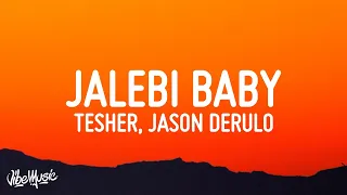 Tesher, Jason Derulo - Jalebi Baby (Lyrics)