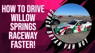 How to get faster lap times at Willow Springs Raceway