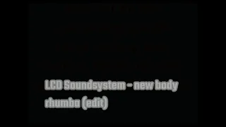 LCD Soundsystem - new body rhumba (edit) lyrics karaoke instrumental