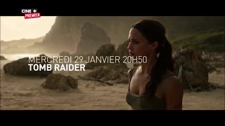 Tomb Raider - BA (2) Ciné+ Premier