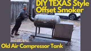 DIY Offset Smoker Build Using an Old Air Compressor Tank