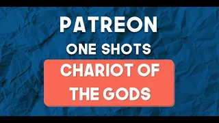 Alien RPG | Patreon One-Shots - Episode 21: Chariot of the Gods - Part 1
