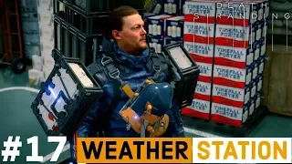 DEATH STRANDING Walkthrough Gameplay Part 17 - Chiralium Gauge Delivery : Weather Station | PS4 Pro