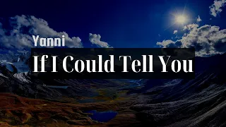 If I Could Tell You - 2000 - Yanni