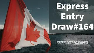 Express Entry Draw 164