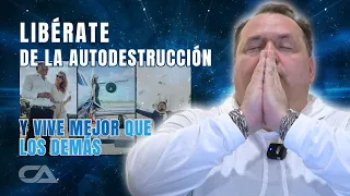 LIBÉRATE DE LA AUTODESTRUCCIÓN Y VIVE MEJOR QUE LOS DEMÁS - Carlos Arco